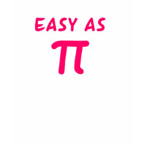 Easy as pi tshirts