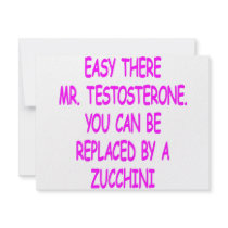 Easy Mr. Testosterone You Can Be Replaced By A invitations