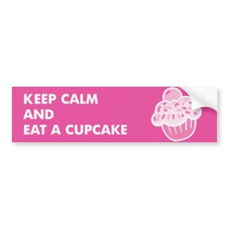 Eat a Cupcake bumber sticker bumpersticker