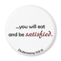 Eat and be Satisfied (light background) magnets