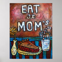 Eat at Mom's ~ Mom's Diner Print