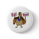 Eat Beef - Talking Turkey buttons