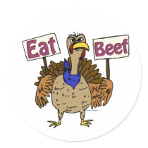 Eat Beef - Talking Turkey Round Sticker