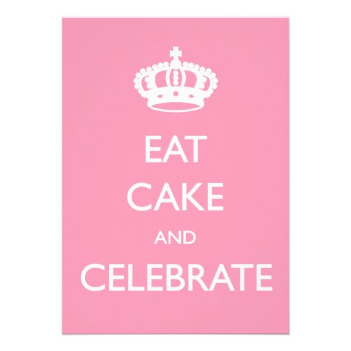Eat Cake and Celebrate Birthday Invite- Pink