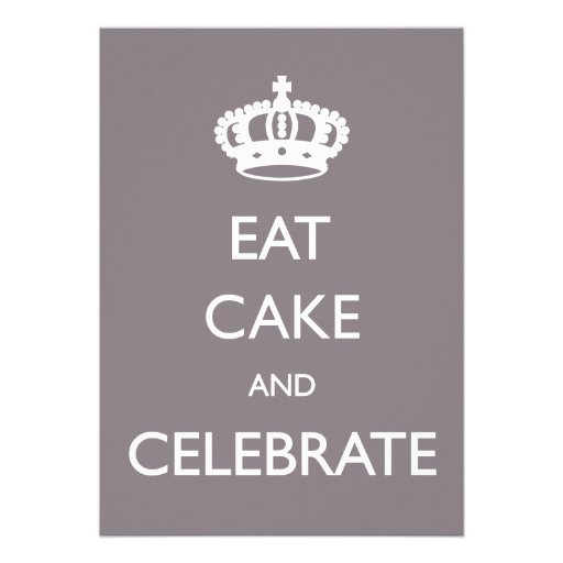 Eat Cake and Celebrate Birthday Invite- silver