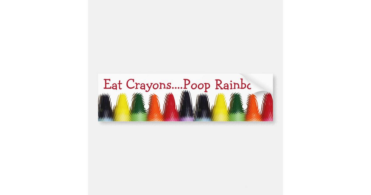 Eat Crayons Bumper Sticker Zazzle