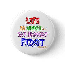 Eat Dessert First buttons