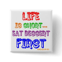 Eat Dessert First buttons