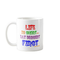 Eat Dessert First mugs