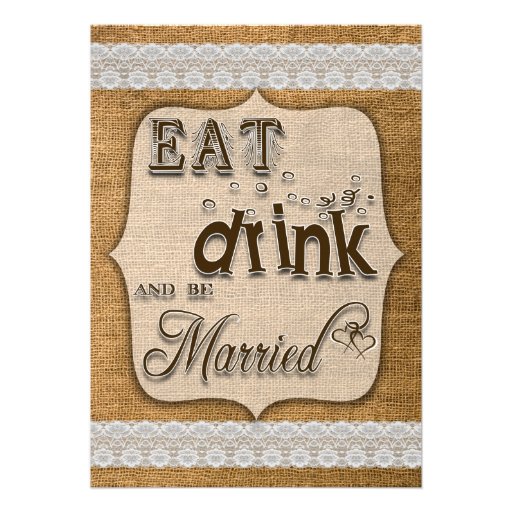 Eat Drink And Be Married Burlap And Lace Design Personalized Announcement