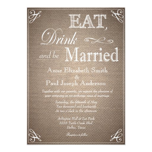 Eat Drink and be married burlap invitations Custom Announcements (front side)