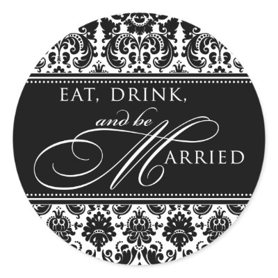 Eat Drink and be Married Damask Sticker