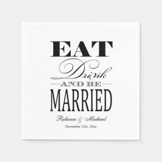 Eat Drink and be Married Disposable Napkin