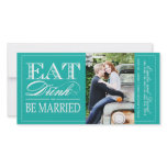 Eat, Drink and Be Married Save the Date Invite Photo Card Template