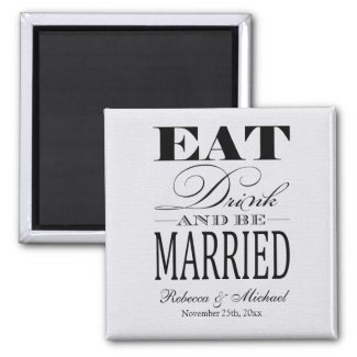 Eat Drink and be Married - Save the Date Magnets