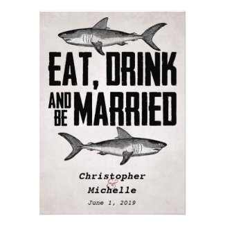 Eat Drink and be Married Shark Wedding Invitations