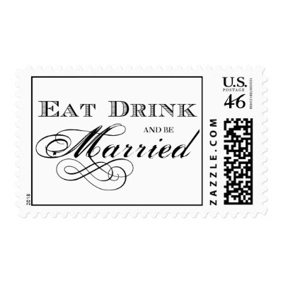 Eat Drink and be Married Wedding Postage