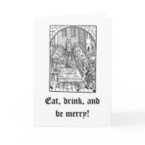 Eat, drink, and be merry! cards by myelves Eat, drink, and be merry! cards