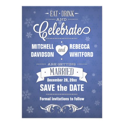 Eat Drink and Celebrate Winter Blue Save the Date Cards