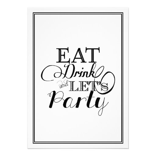 Eat Drink and Let's Party Custom Invites