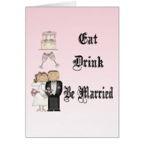 Eat,Drink,Be Married cards by cooltees Eat,Drink,Be Married cards