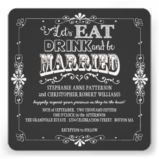 Eat, Drink & Be Married Chalkboard Style Wedding Custom Invite