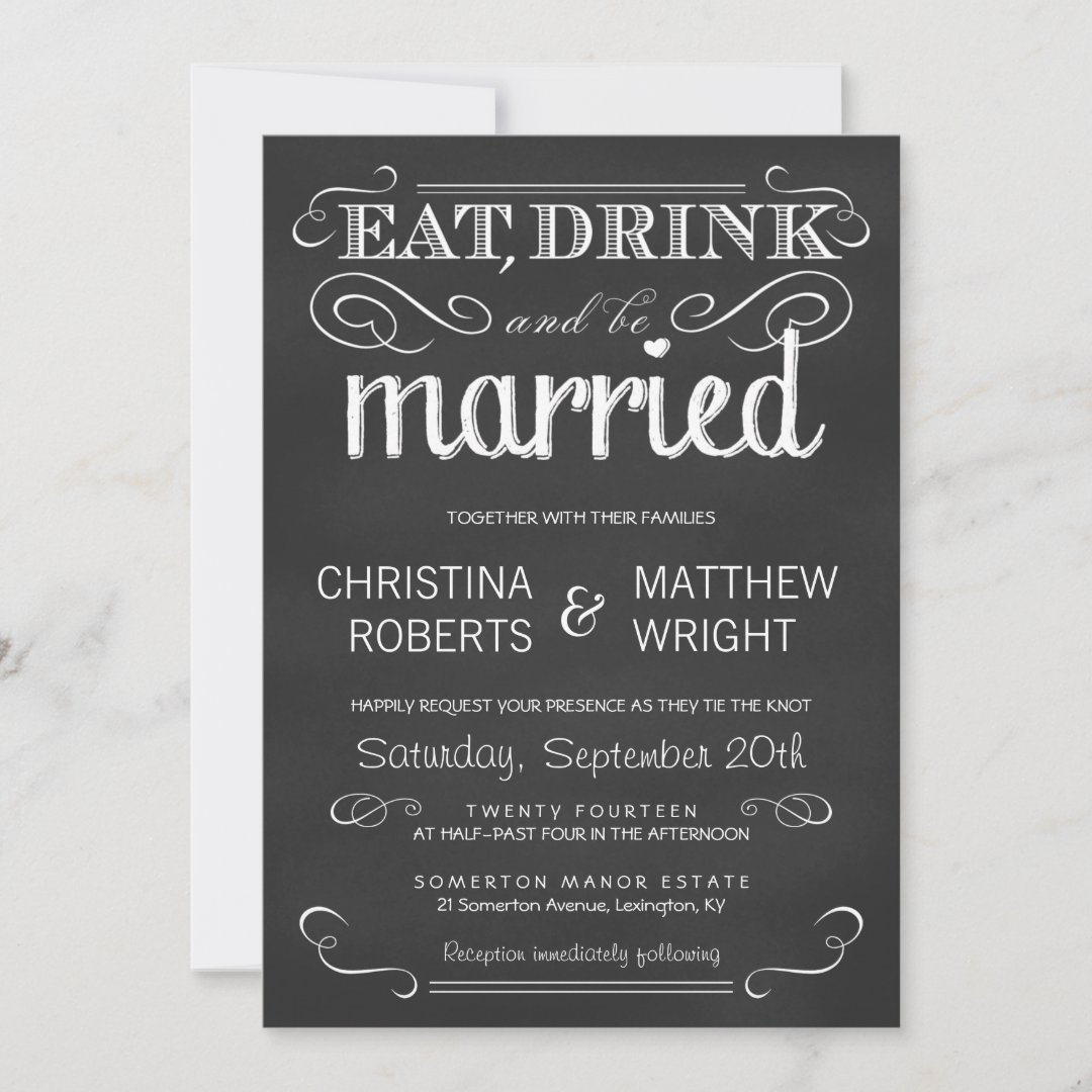 Eat Drink Be Married Chalkboard Wedding Invitation Zazzle