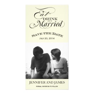 Eat, Drink, Be Married Save the Date Photo Cards