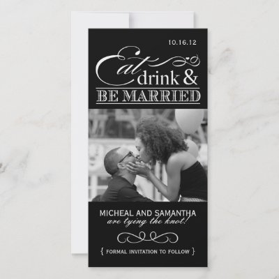Eat, Drink & Be Married Save the Date Photo Cards