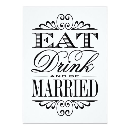 Eat, Drink & Be Married White Wedding Sign Card Zazzle