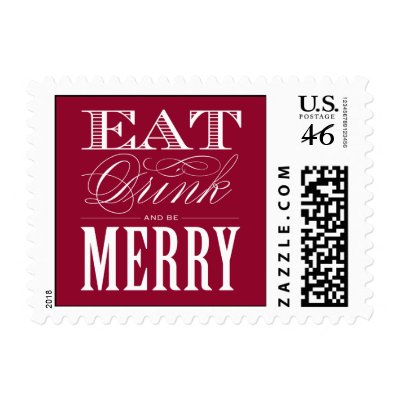 EAT DRINK &amp; BE MERRY  | HOLIDAY POSTAGE