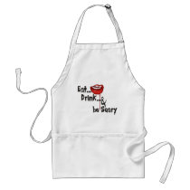 Eat... Drink... & Be Scary aprons by anamika11 Eat... Drink... & Be Scary aprons