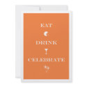 Eat Drink Celebrate orange new year eve party invitation