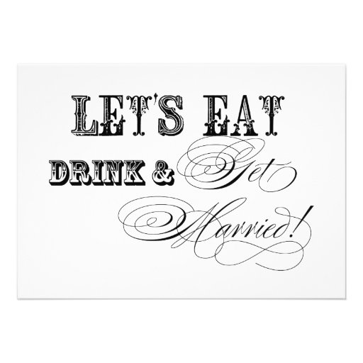 Eat, Drink Get Married Rehearsal Dinner Invites
