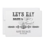 Eat, Drink Get Married Save the Date Announcements