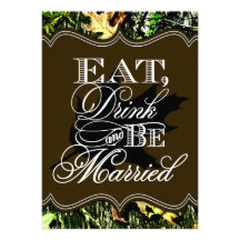 Eat Drink Married Hunting Camo Wedding Invitations