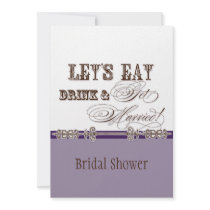 Eat, Drink n Get Married Bridal Shower Invitation