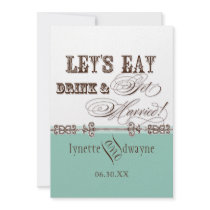 Eat, Drink n Get Married Bridal Wedding Invitation