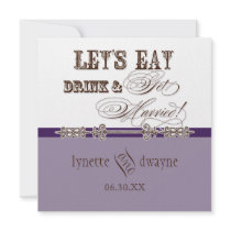 Eat, Drink n Get Married Bridal Wedding Invitation