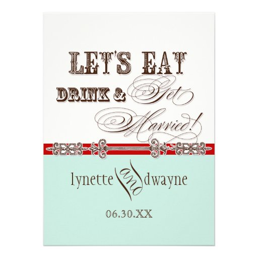 Eat, Drink n Get Married Bridal Wedding Invitation