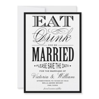 EAT,DRINK | SAVE THE DATE ANNOUNCEMENT invitation