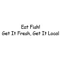 Eat Fish! Get It Fresh, Get It Local bumpersticker