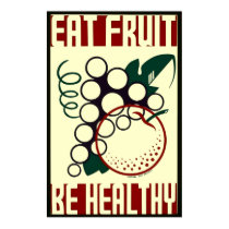 Eat Fruit - Be Healthy - WPA Poster - posters