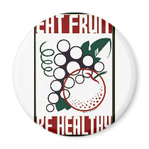Eat Fruit - Be Healthy - WPA Poster - magnets