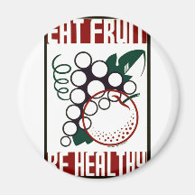 Eat Fruit - Be Healthy - WPA Poster - Magnets