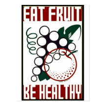 Eat Fruit - Be Healthy - WPA Poster - Post Cards