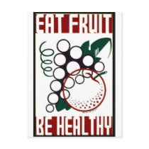 Eat Fruit - Be Healthy - WPA Poster - postcards