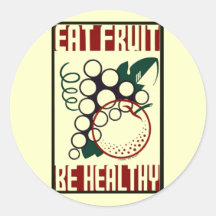 Eat Fruit - Be Healthy - WPA Poster - Stickers