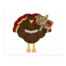 Eat Ham Not Turkey Post Cards