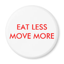 EAT LESS MOVE MORE magnets by lifeslittlejules EAT LESS MOVE MORE magnets